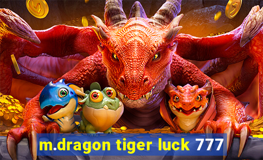 m.dragon tiger luck 777